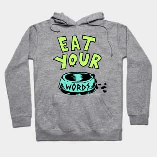 Eat Your Words T-Shirt Hoodie